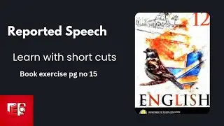 12th English Samacheer book excercise pg. 15/ Direct to Indirect Speech learn easily with shortcuts 