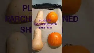 ROASTING SMALL PUMPKIN AND SQUASH FOR FOOD