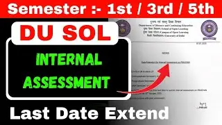 LAST DATE EXTEND Sol Internal Assessment 1st / 3rd / 5th Semester | du sol internal Assessment