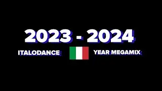 ITALODANCE MEGAMIX 2023   2024