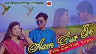 Aam Sur Te Full Video Ashok Tudu New Santhali Video