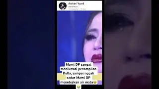 Mami DP sangat terharu menangis penampilan Della DA7 #da7 #dangdut #indosiar #trending