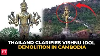Cambodia Vishnu idol row: Thailand calls it &lsquo;decorative structure&rsquo; after backlash from India