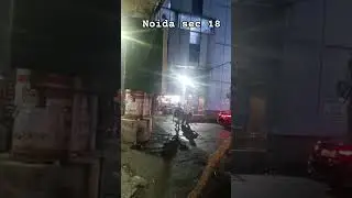 Noida sector 18 red light #ekmotahathighumechala
