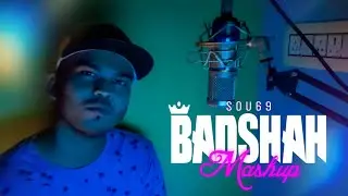 BADSHAH Mashup - Sou69 [Official Music Video] Prod. Sinato | Hindi Rap Song 2022