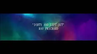 The Almost - Dirty and Left Out (Cover by Ray Prichard) | 2019