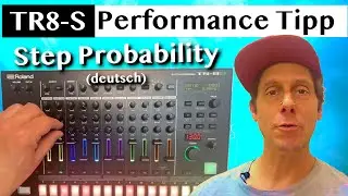 Roland TR8-S Step Probability und Motion Record | Mortimer Barten