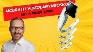 McGrath Video Laryngoscope Explained - Unboxing - Intubation - 4 Professional Tips from Dr. Danie...