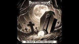 Buried with the Banjo 🦝  Roadkill Pickers 💀 Bluegrass Metal 🪕 Banjo Metal 🐊 Folk Metal