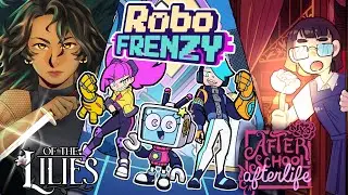 THREE UPCOMING GAMES! Robo Frenzy,  Of The Lilies and After School Afterlife!!