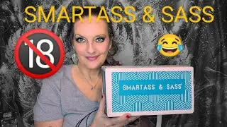 SMARTASS & SASS BIG BOX 🎁 MY LAST ONE! NO ISSUES, JUST TRYING NEW THINGS! #subscriptionbox