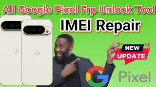 All Google Pixel FRP Unlock Tool imei repair Tool