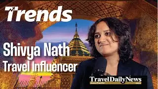 Trends Ep 64 Shivya Nath Indian Influencer Travel Blogger