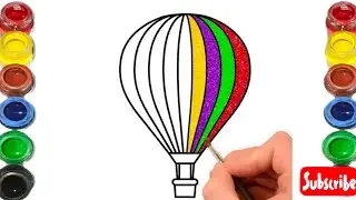 How to Draw A Hot Air Balloon | Painting & Coloring for Kids, Toddlers | Let's Draw Together