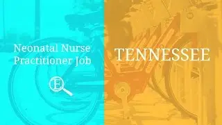 Neonatal Nurse Practitioner Job | Tennessee - 1553