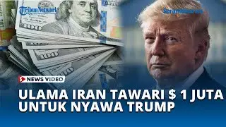 Ulama Iran Tawarkan Uang Satu Juta Dolar AS Bagi yang Bisa Eksekusi Presiden Amerika