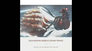 EB Web, 2024 Modern Website Design Trends: Interactive 3D Models And Content