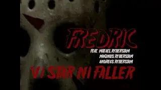 Fredric - Vi St&aring;r Ni Faller (feat. Mikael Rytterstam, Magnus Rytterstam & Andreas Rytterstam)