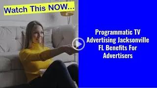 Programmatic TV Advertising Jacksonville FL