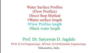 HE UNIT 2 LECTURE 3 #Horizontal and Adverse channel water profiles #Direct Step Method