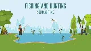 Fishing and Hunting Solunar Time