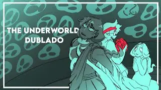 The Underworld Dublado PT BR - EPIC The Musical