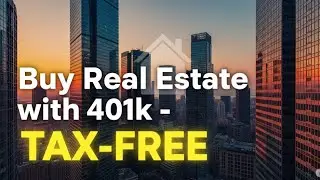 HOW TO Rollover 401k into Real Estate without Taxes and Penalties
