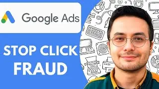 How to Fight Click Fraud How to Stop Click Fraud in Google Ads 2025 (Full Guide)