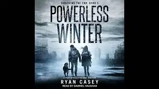 Powerless Winter by Ryan Casey | Full Audiobook