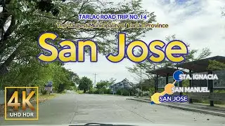 Tarlac Road Trip No. 14 SAN JOSE | The largest town of Tarlac | Driving Tour | 4K