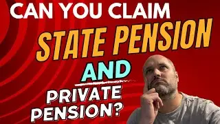 Can you claim both State Pension AND Private Pensions in retirement?