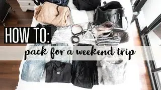 PACKING FOR A WEEKEND TRIP