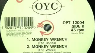 OYC &lrm;&ndash; Monkey Wrench (The Works)