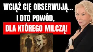 Oni Wciąż Cię Obserwują&hellip; Oto Dlaczego Milczą! | Louise Hay