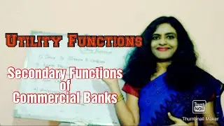 Utility Functions|Secondary Functions of Commercial Banks|Commercial Bank|Bank|OCM|Std 12
