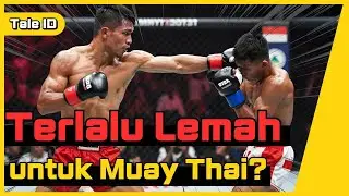 Terlalu Lemah untuk Muay Thai? - Lihat Apa yang Terjadi!