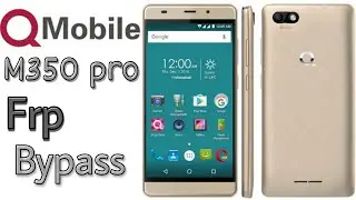 Q mobile m350 pro frp bypass