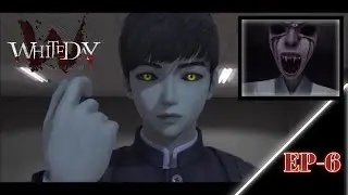 White Day: A Labyrinth Named School EP-6