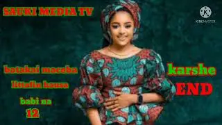 Batakai maceba Littafin hausa babi na 12 ending