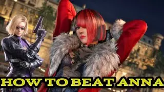 HOW TO BEAT/PUNISH ANNA IN TEKKEN 8 (ANTI ANNA GUIDE)