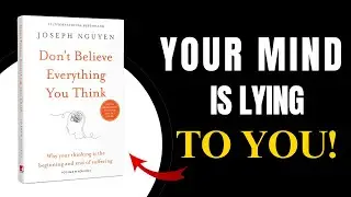 Don't Believe Everything You Think by Joseph Nguyen Audiobook