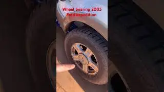 Wheel bearing replacement on a 2005 Ford expedition, Eddie Bauer edition ￼