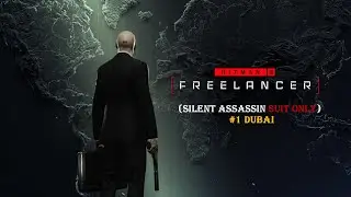 Hitman Freelancer perfect run(Silent assassin Suit only) #1 Dubai