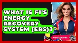 What Is F1's Energy Recovery System (ERS)? - Pole Position Experts