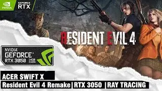 RTX 3050 Laptop | Acer Swift X Gaming Test | Resident Evil 4 Remake