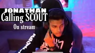 Jonathan calling scout on stream