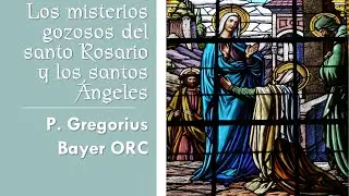 Los misterios gozosos y los Ángeles