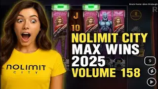 NOLIMIT CITY MAX WINS (2025 VOLUME 158)