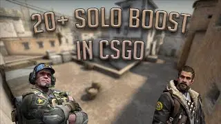 20+ Solo Boost in CS:GO