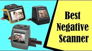 Best Negative Scanner for Photographers